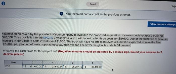 can someone help me with this Saved Help You received partial credit
