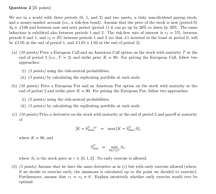  Question 2 (35 points] We are in a world with three