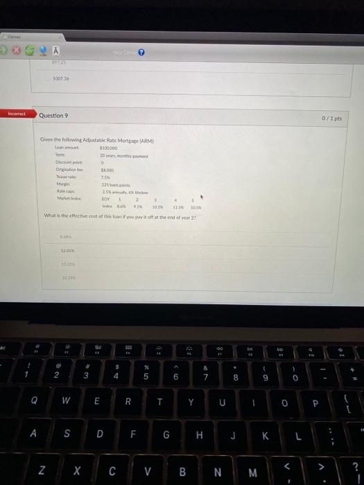 please provide explanation 100716 incorrect Question 0/1 pts Given the following Adjustable