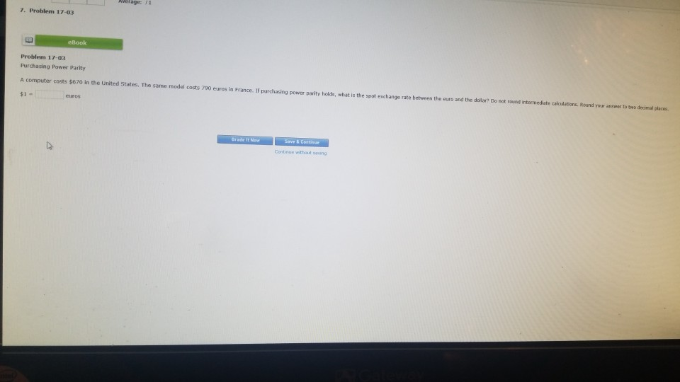 17-04 Exchange Rate If euros sell for $1.99 (U.s.) per euro, what