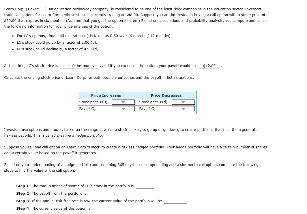I need help with this please Learn Corp. (Ticker: LC), an education