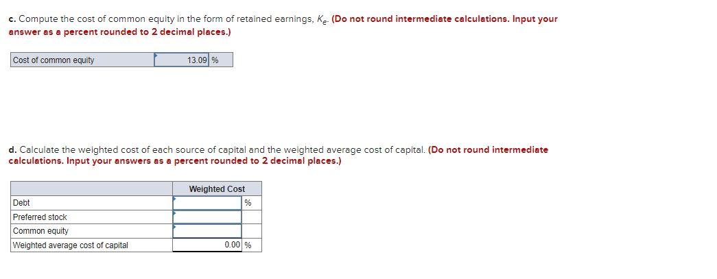 answers are correct.** Northwest Utility Company faces increasing needs for capital. Fortunately,