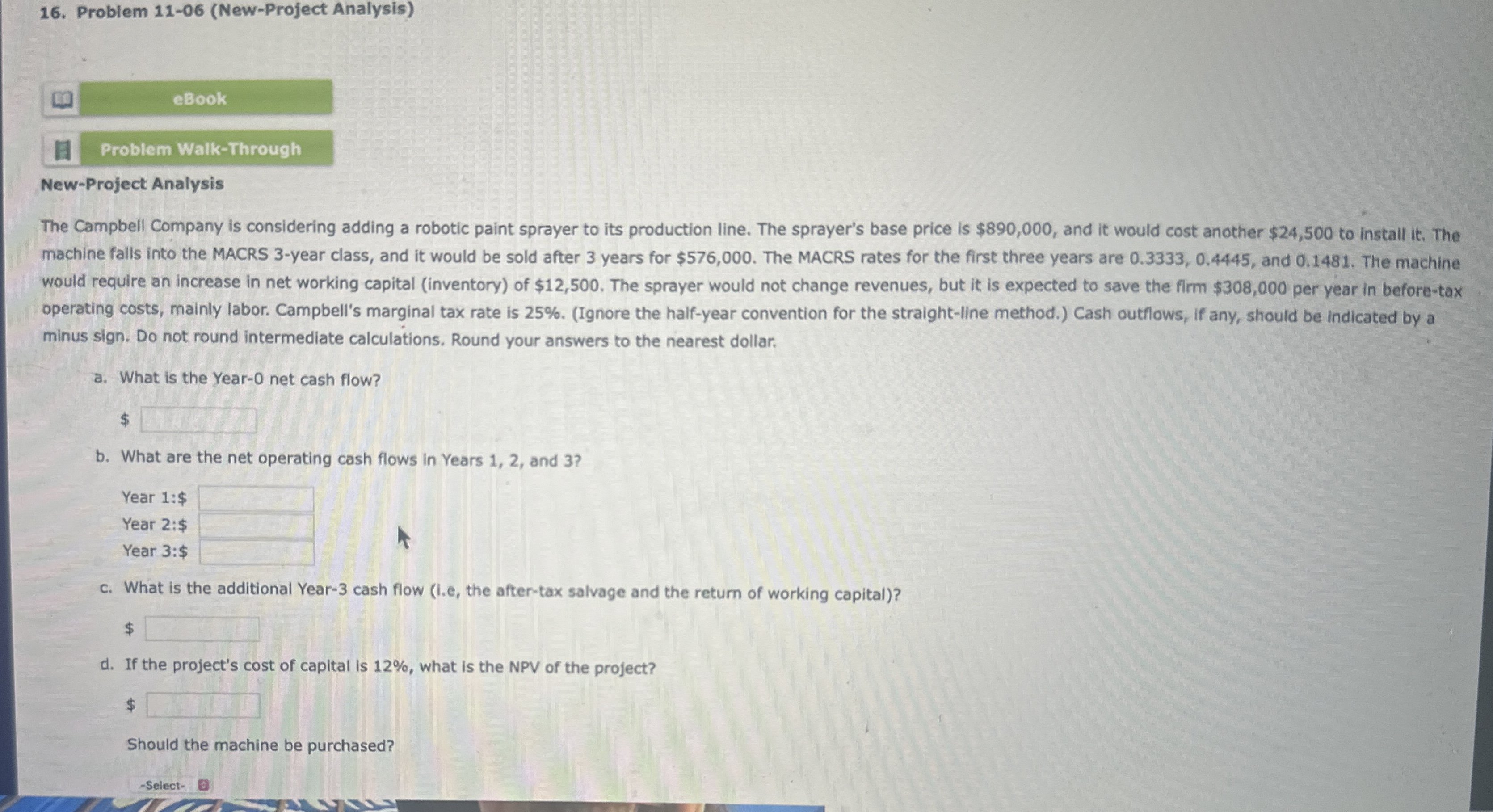  Problem 11-06(New-Project Analysis) eBook Problem Walk-Through New-Project Analysis The Campbell Company