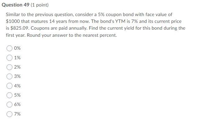  Question 49 (1 point) Similar to the previous question, consider a
