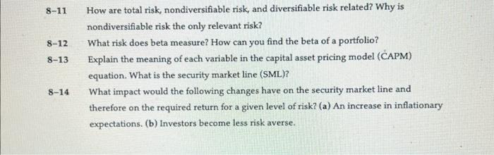 standard deviation of a portfolio be determined? 8-9 Why is the correlation