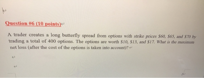 $55 costs $8. A put with the same strike price and expiration