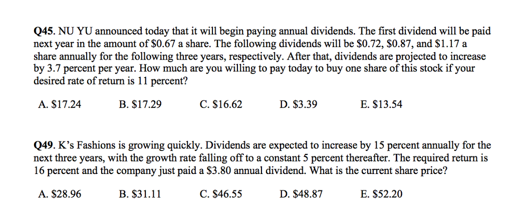  Q45. NU YU announced today that it will begin paying annual