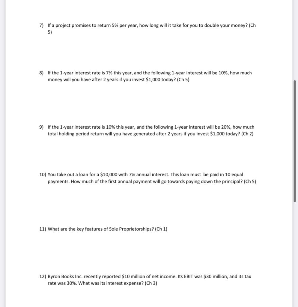 Type or paste question here 7) If a project promises to return