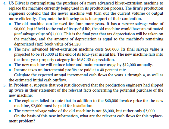 *Only need problem 5 4. US Blivet is contemplating the purchase