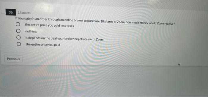  36 2.5 points If you submit an order through an online