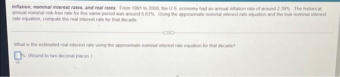 two part question. Please explain each answer with details. Inflation, nominal interest
