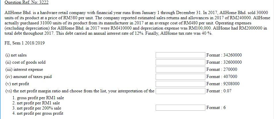  Question Ref. No: 3222 AllHome Bhd. is a hardware retail company