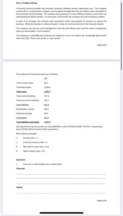  please help me Part 2: Problem Solving A financial services provider