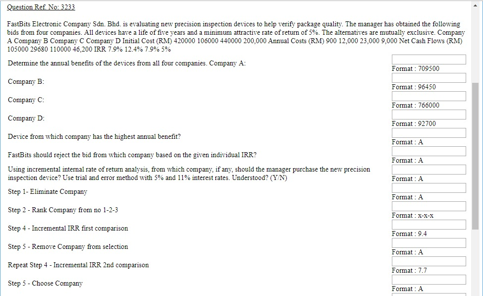  Question Ref. No: 3233 FastBits Electronic Company Sdn. Bhd. is evaluating