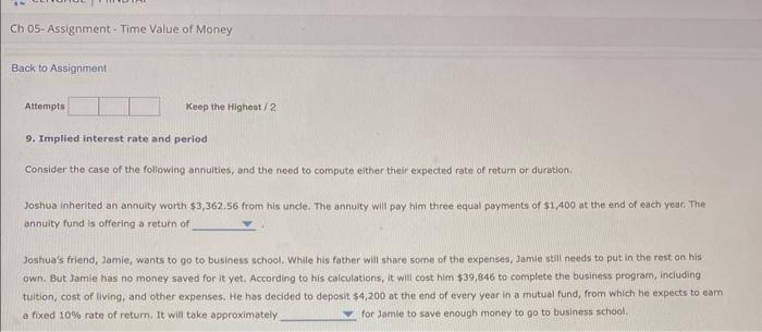 please help asap! Attempts Keep the Higheat /2 9. Implied interest rate