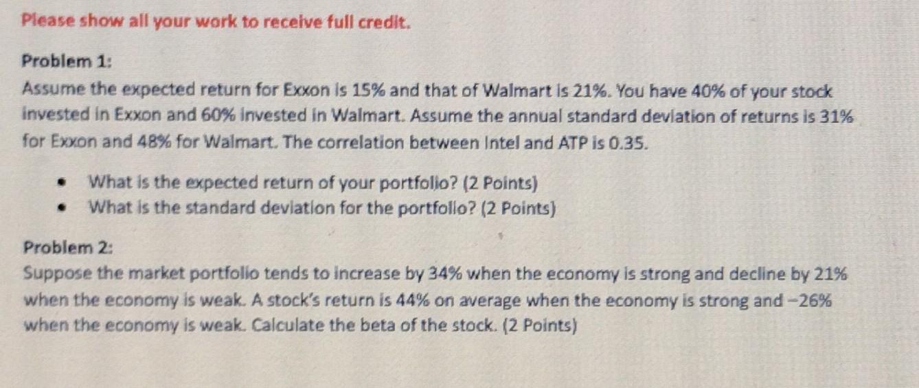  Please show all your work to recelve full credit. Problem 1: