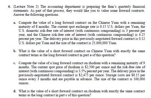  6. Lecture Note 2) The accounting department is preparing the firm's