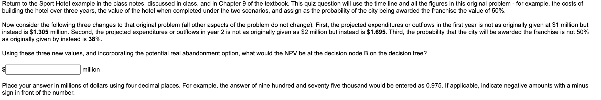  Return to the Sport Hotel example in the class notes, discussed