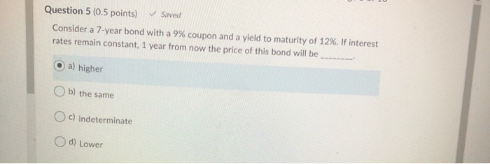 Both bonds presently are selling at their par value of $1,000. Each