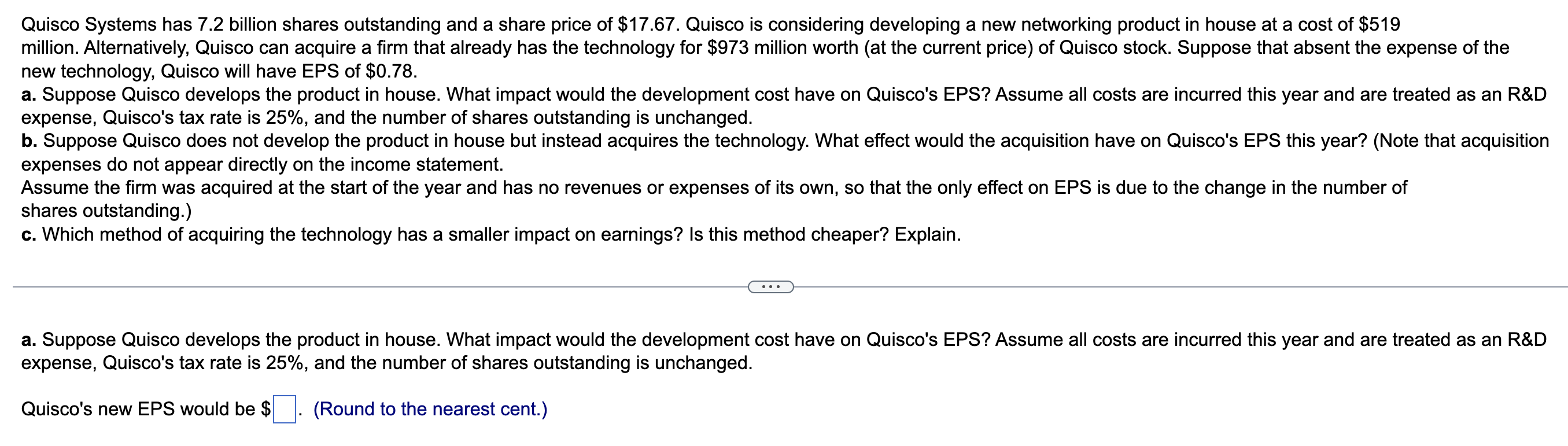 solve for a, b and c Quisco Systems has 7.2 billion shares