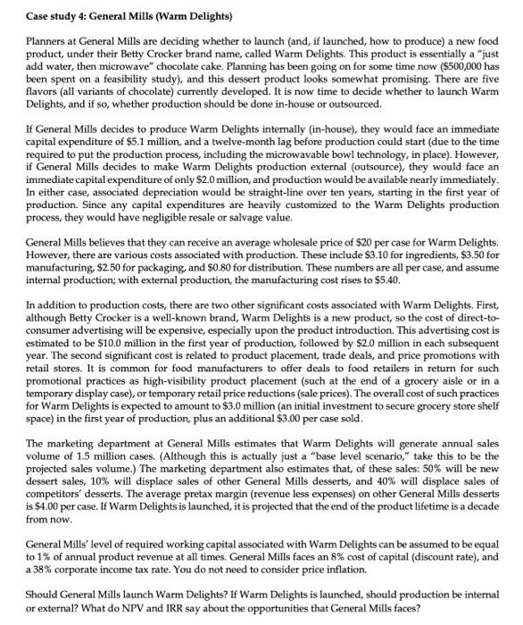 please answer all questions. Case study 4: General Mills (Warm Delights) Planners