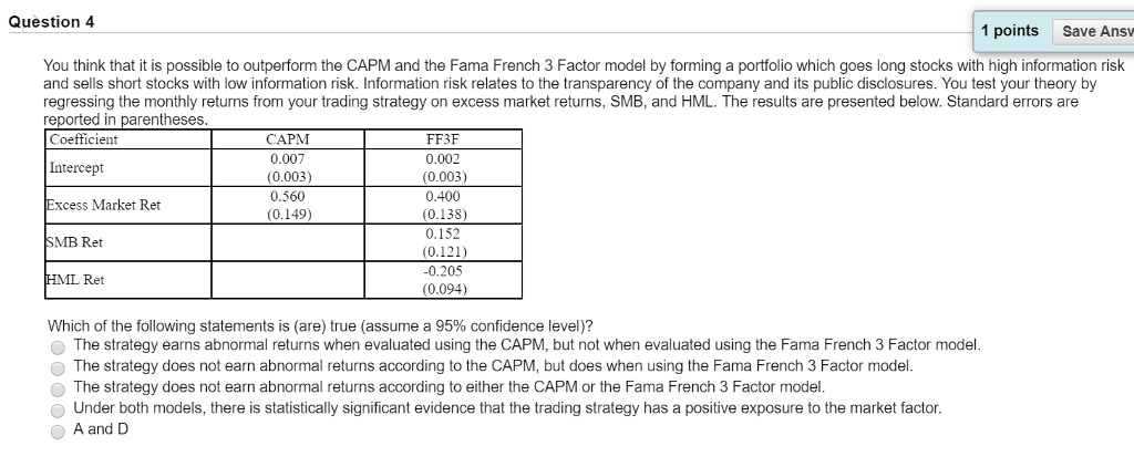  Question 4 1 points Save Ansv You think that it is