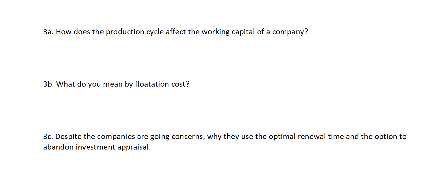 3a. How does the production cycle affect the working capital of