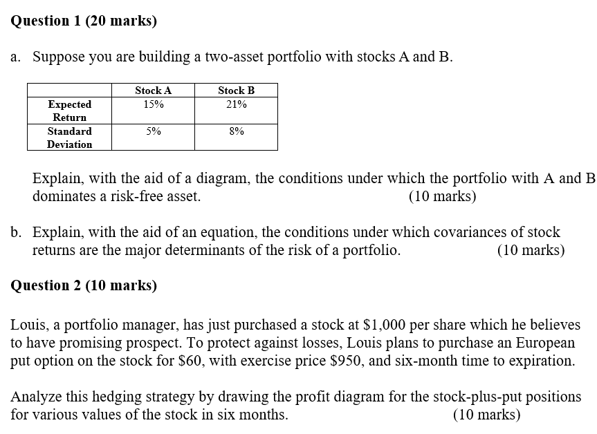 Question 4 (10 marks) Stock A has an expected return of