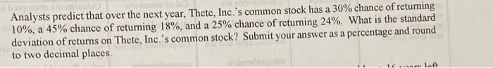  Analysts predict that over the next year, Thete, Inc.'s common stock