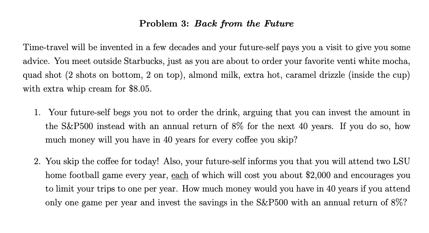  Problem 3: Back from the Future Time-travel will be invented in