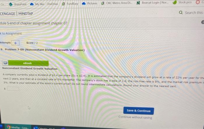 Score/2 9. Problem 7-09 (Nonconstant Dividend Growth Valuation) eBook Nonconstant Dividend Growth