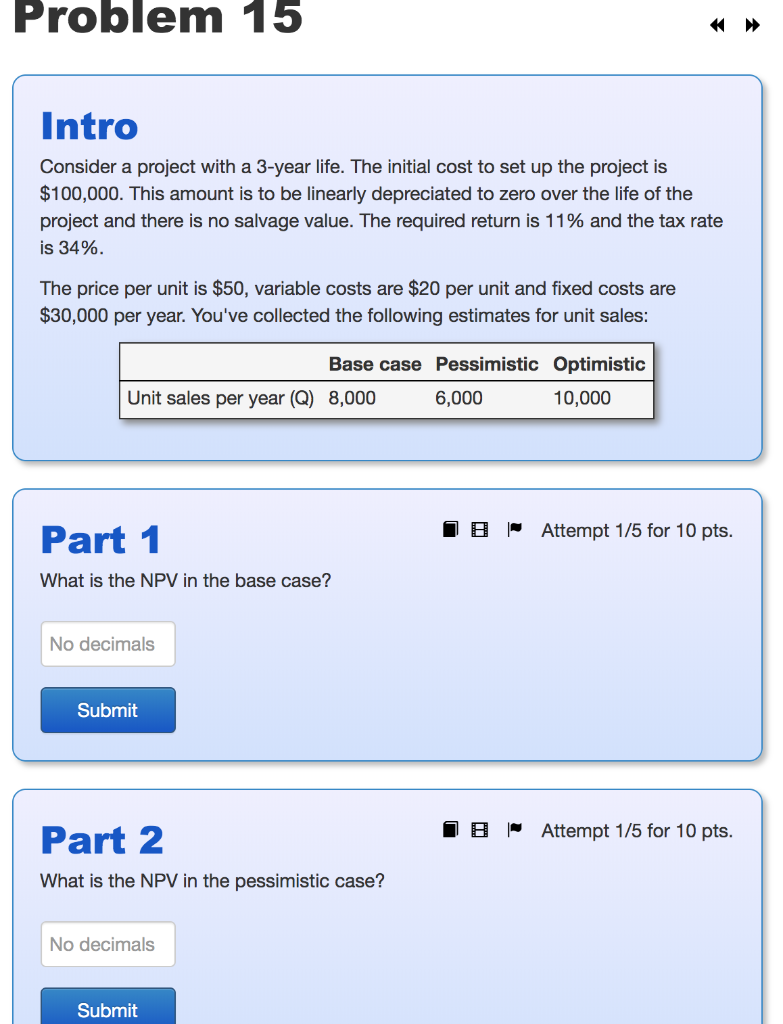 Problem 15 Intro Consider a project with a 3-year life. The
