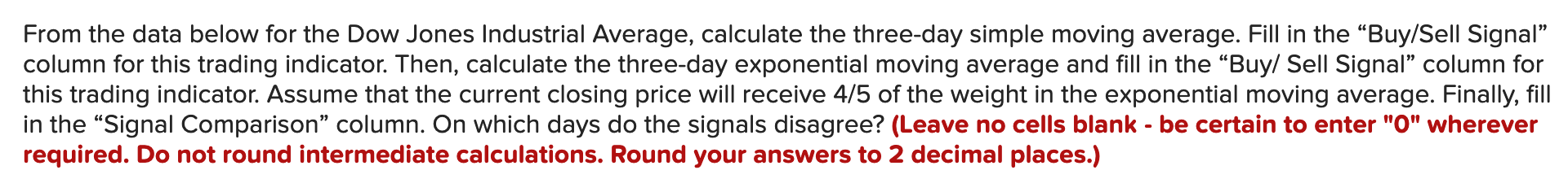 From the data below for the Dow Jones Industrial Average, calculate