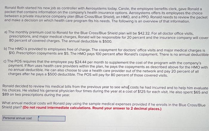  Ronald Roth started his new job as controller with Aerosystems today.