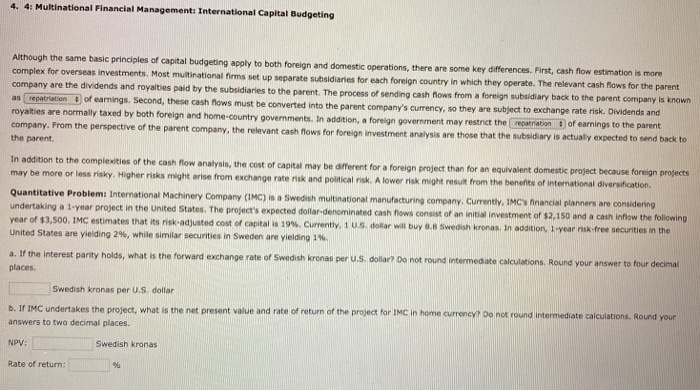 Please answer the quantitative problem. Show your work, thanks! 4. 4: Multinational