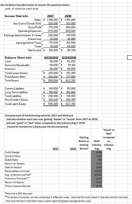 Use the following information to answer the questions below: note: all