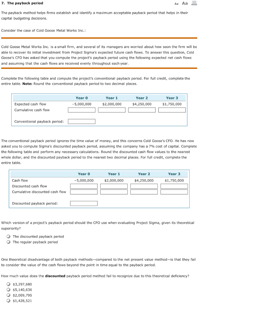  Aa AaE 7. The payback period The payback method helps firms