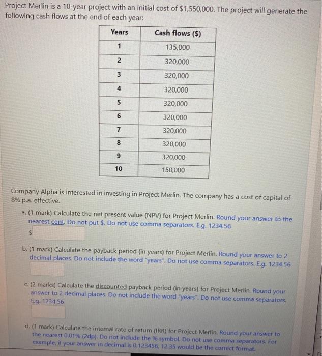  Project Merlin is a 10-year project with an initial cost of