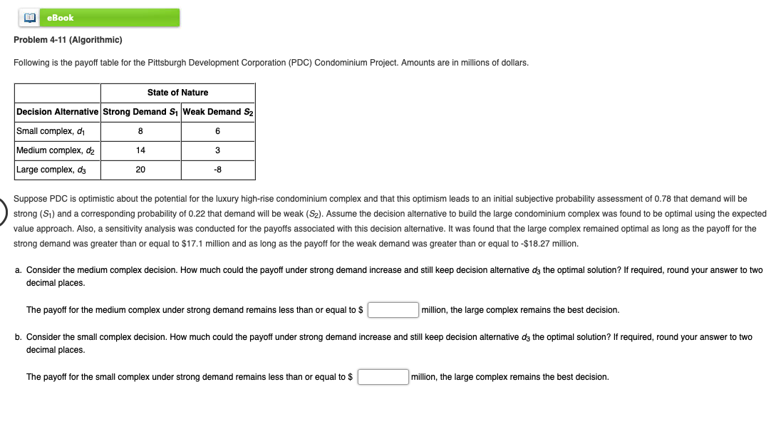 EE eBook Problem 4-11 (Algorithmic) Following is the payoff table for