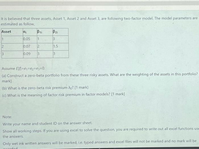 vanswer on paper please It is believed that three assets, Asset 1,