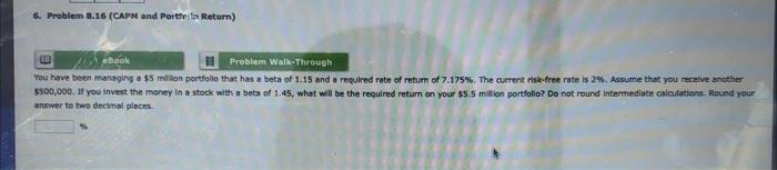  6. Problem 3.16 (CAPM and Portfela Return) eBook Problem Walk-Through You