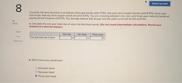  Check my work 00 Currently, the term structure is as follows: