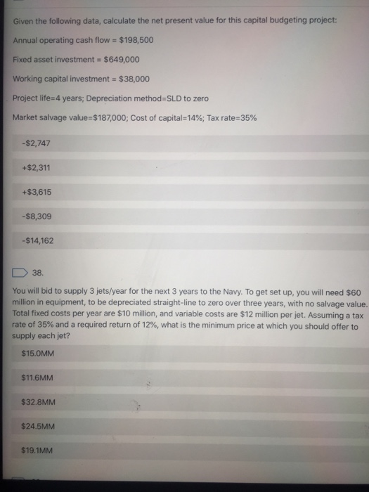  Given the following data, calculate the net present value for this