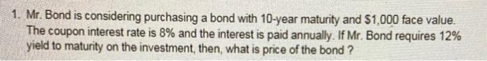 how to do this on excel? im confused 1. Mr. Bond is
