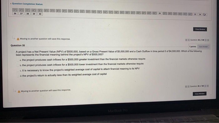  Question Completion Status: Moving to another question will save this response