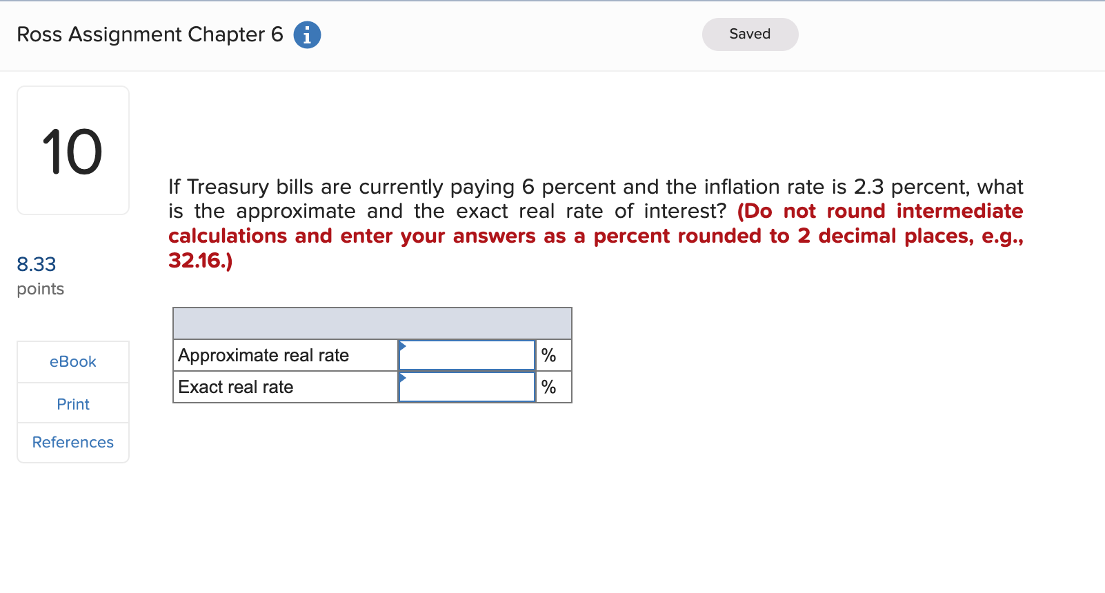  Ross Assignment Chapter 6 i 10 8.33 points eBook Print References