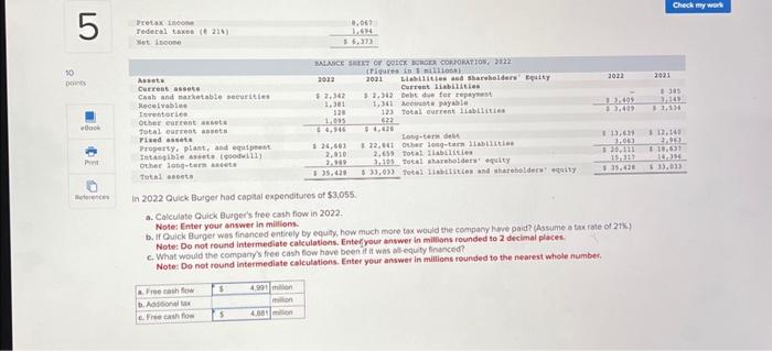 answer problem b In 2022 Quick Burger had capalal expenditures of \$3,055.