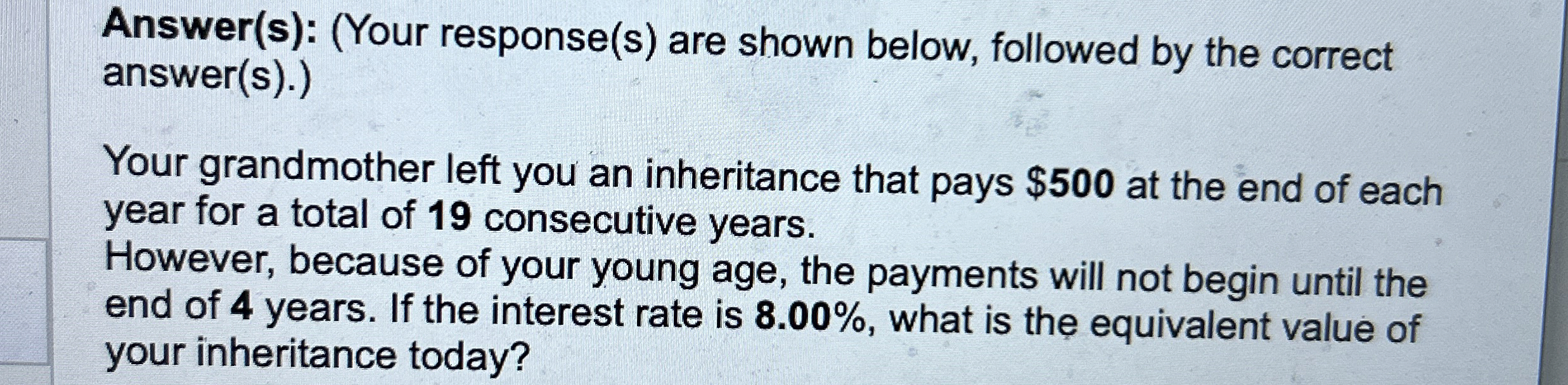  Answer(s): (Your response(s) are shown below, followed by the correct answer(s).)