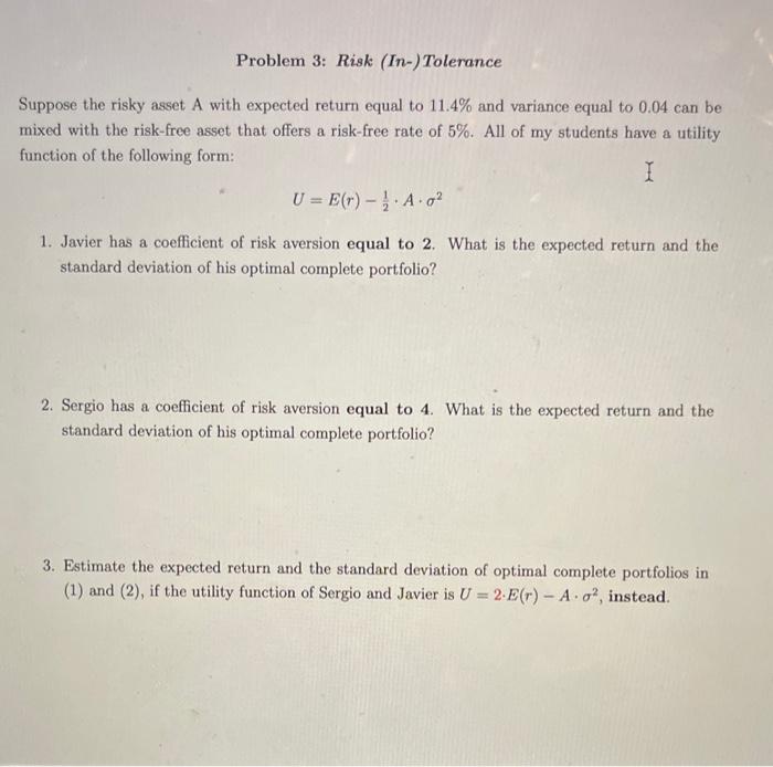 Suppose the risky asset A with expected return equal to 11.4%