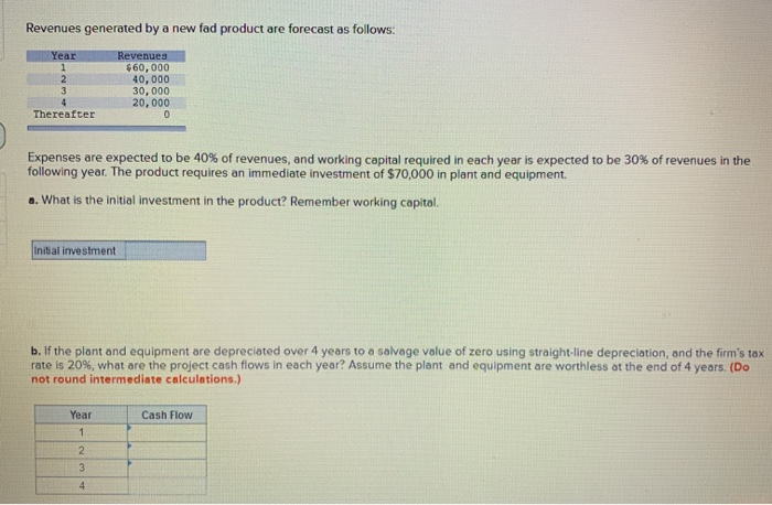  could you please help me with this question Revenues generated by